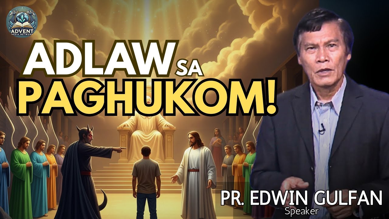 ANDAM na ba KA sa ADLAW sa PAGHUKOM? - Pastor Edwin Gulfan