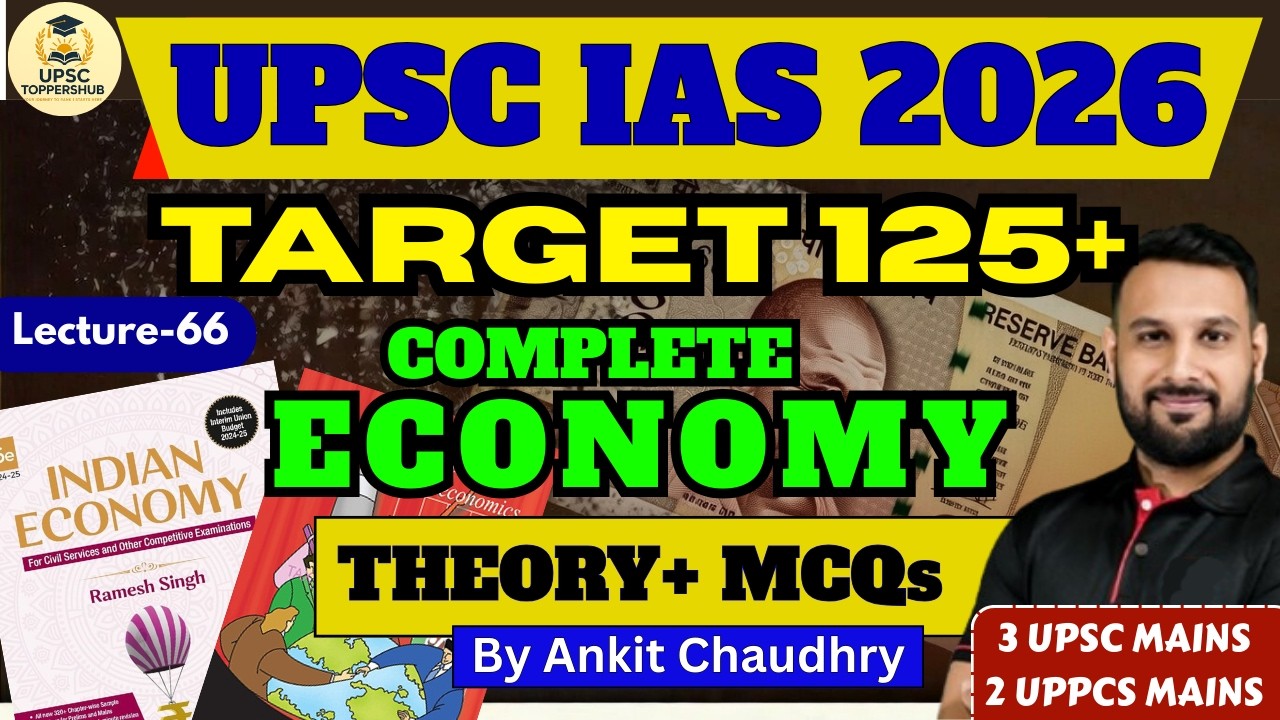 UPSC IAS 2026 : Complete Indian Economy Through MCQs by Ankit Sir| Lecture - 66 | ADVANCED SERIES