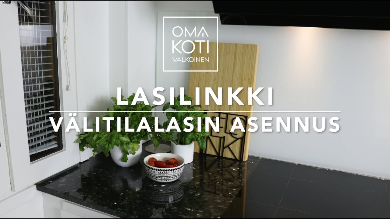 LASILINKKI - V&auml;litilalasin asennus  |  OMA KOTI VALKOINEN