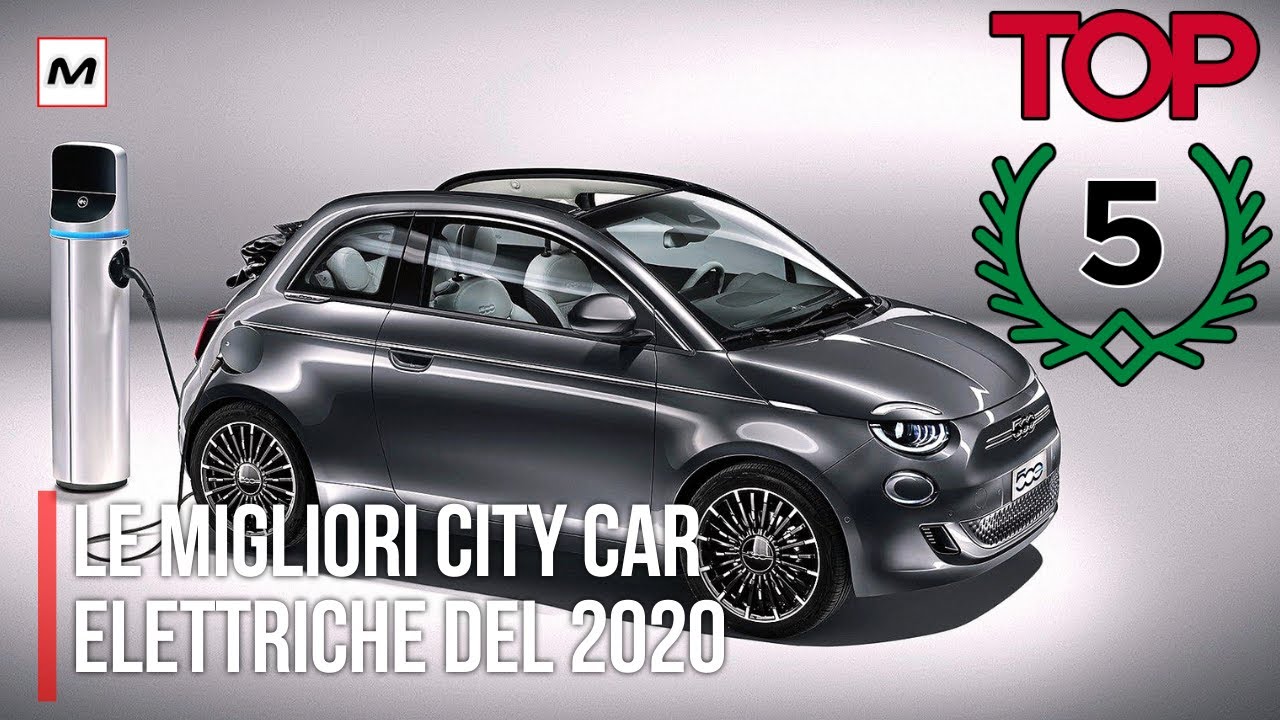 TOP 5 CITY CAR ELETTRICHE: le migliori del 2020