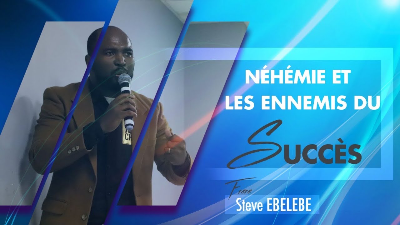 [CULTE D'INTERCESSION]: Néhémie et les ennemis du succès | Frère Steve EBELEBE