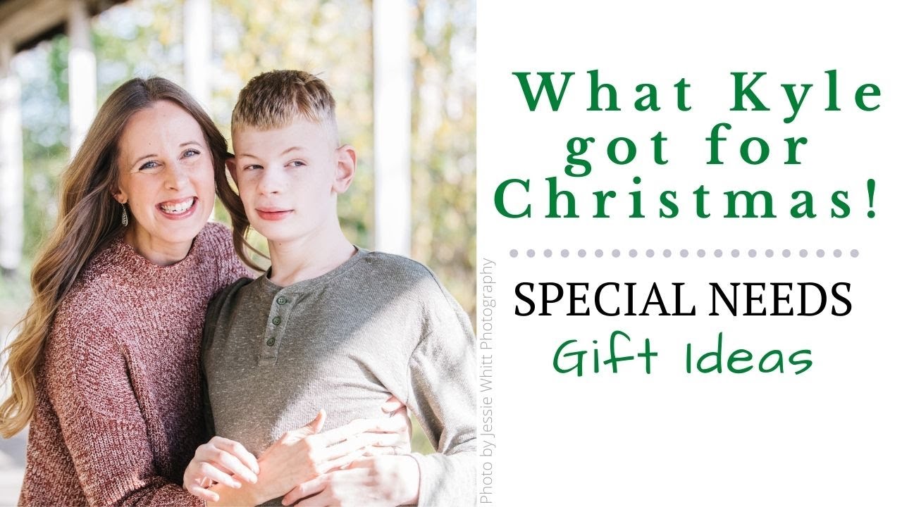 Christmas - What Kyle got for Christmas - Special Needs Gifts - Special Needs Teenager - SYNGAP1