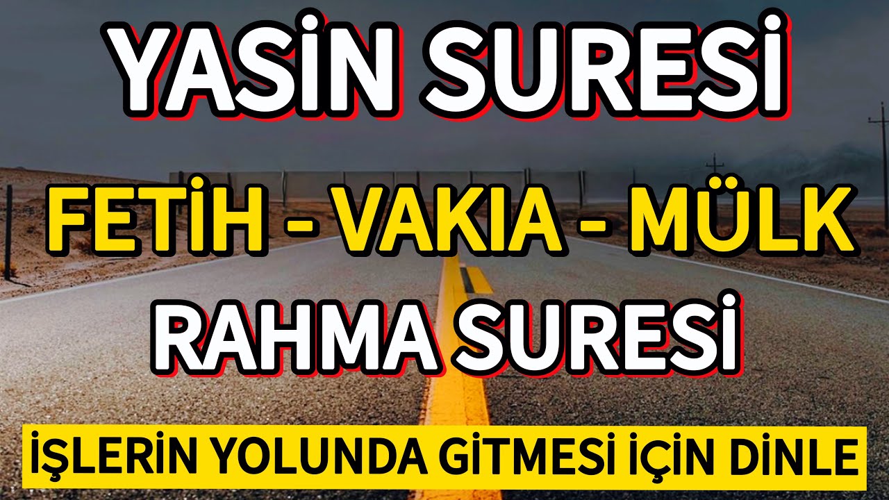 Yasin Suresi - Fetih Suresi - Vakıa Suresi - Mülk Suresi Ve Rahman Suresi / Dinle İşler Hal Olsun☘️