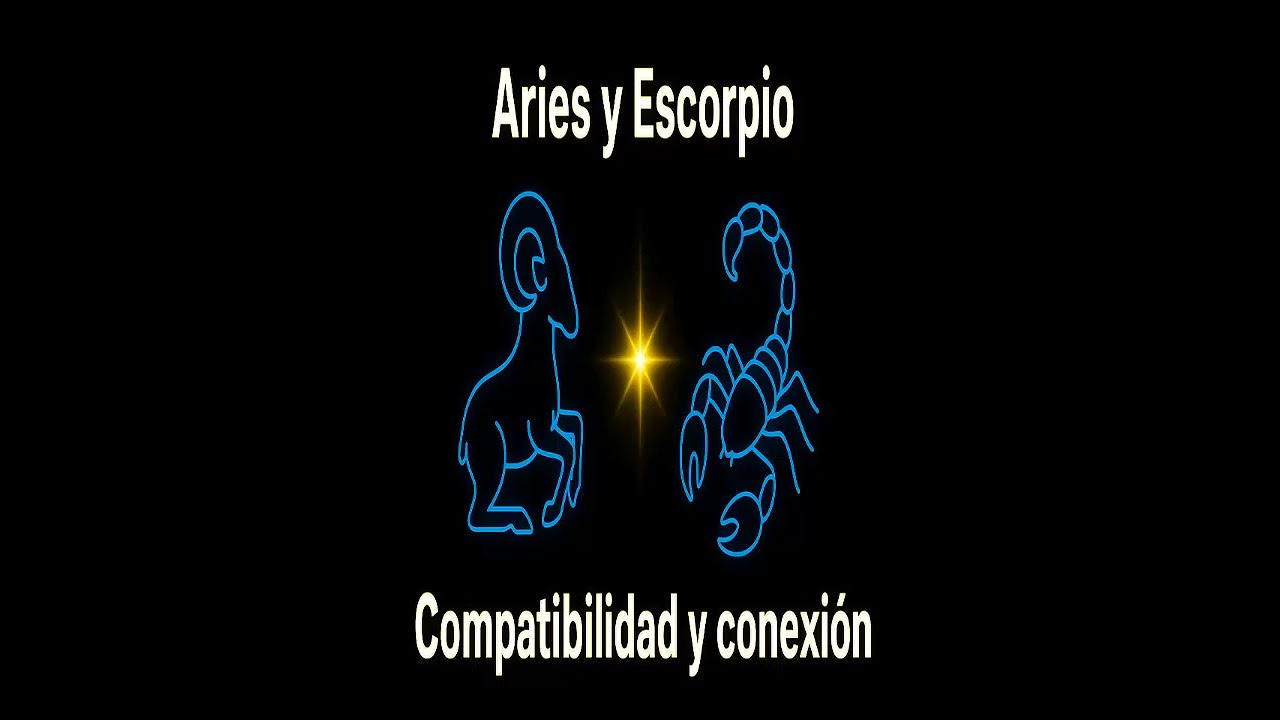 Aries y Escorpio: Compatibilidad y Conexi&oacute;n #horoscopo  #signosdelzodiaco  #amor  #relaciones