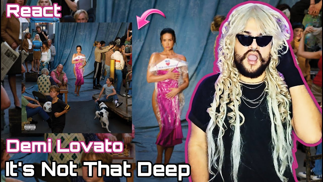 REACT It's Not That Deep - Demi Lovato 😎 | A Era dance pop veio aí!! O melhor álbum da carreira?? 🫢🩷