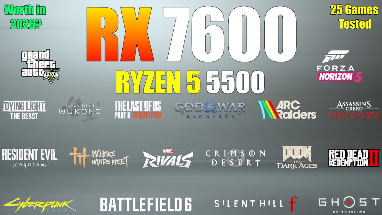RX 7600 + Ryzen 5 5500 : Detailed Gaming Test - Worth Buying in 2026?
