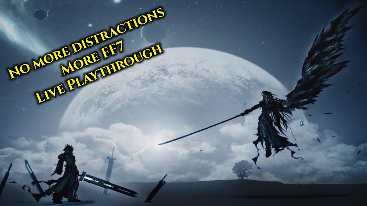 Final Fantasy 7 - No more distractions