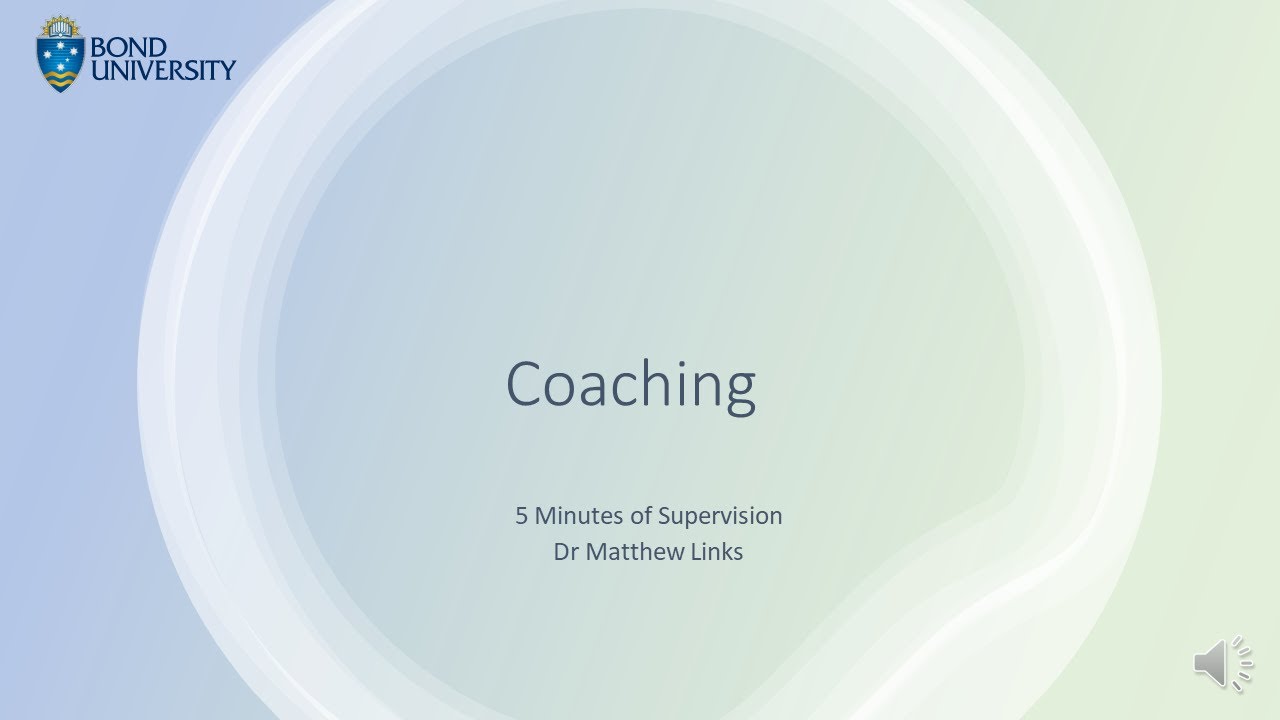 5 minutes supervision- coaching