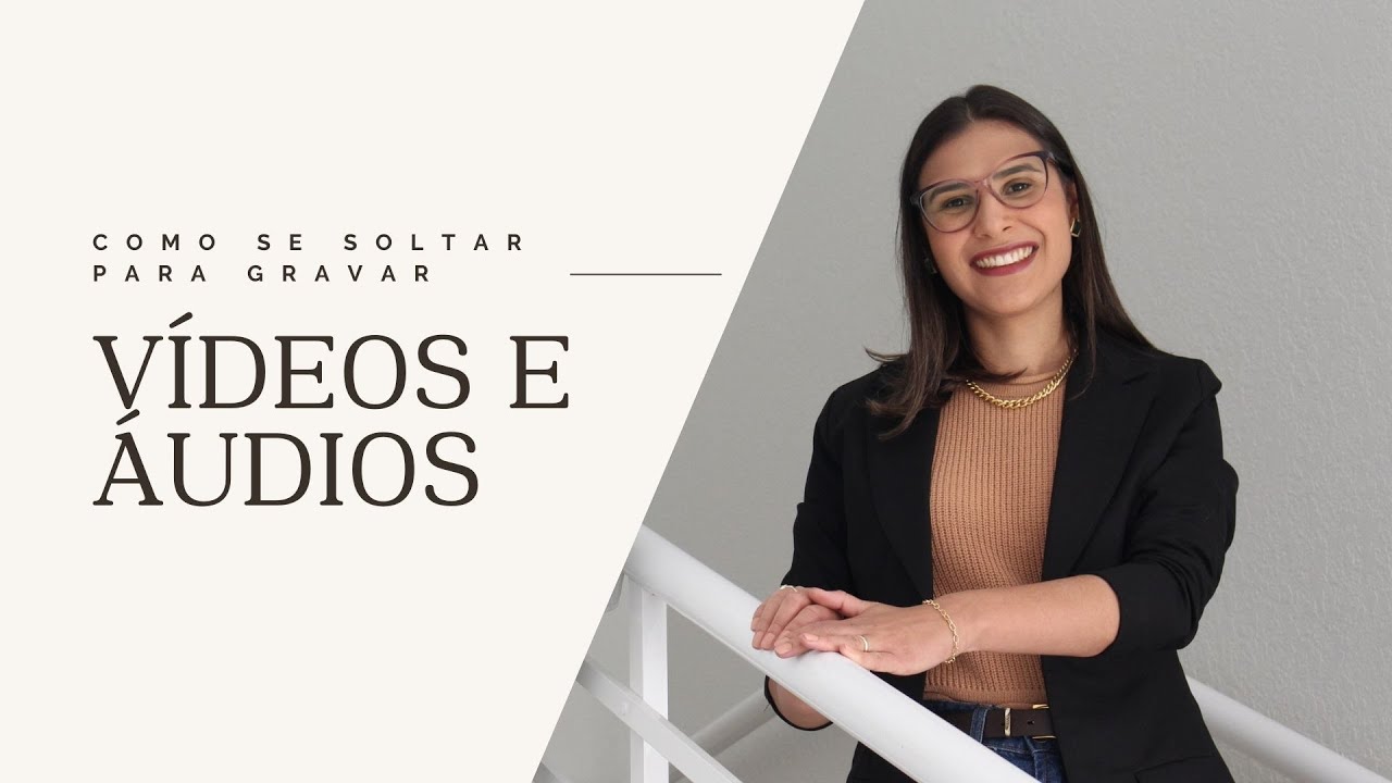 COMO PERDER A VERGONHA DE GRAVAR VÍDEOS e áudios? - Aula completa