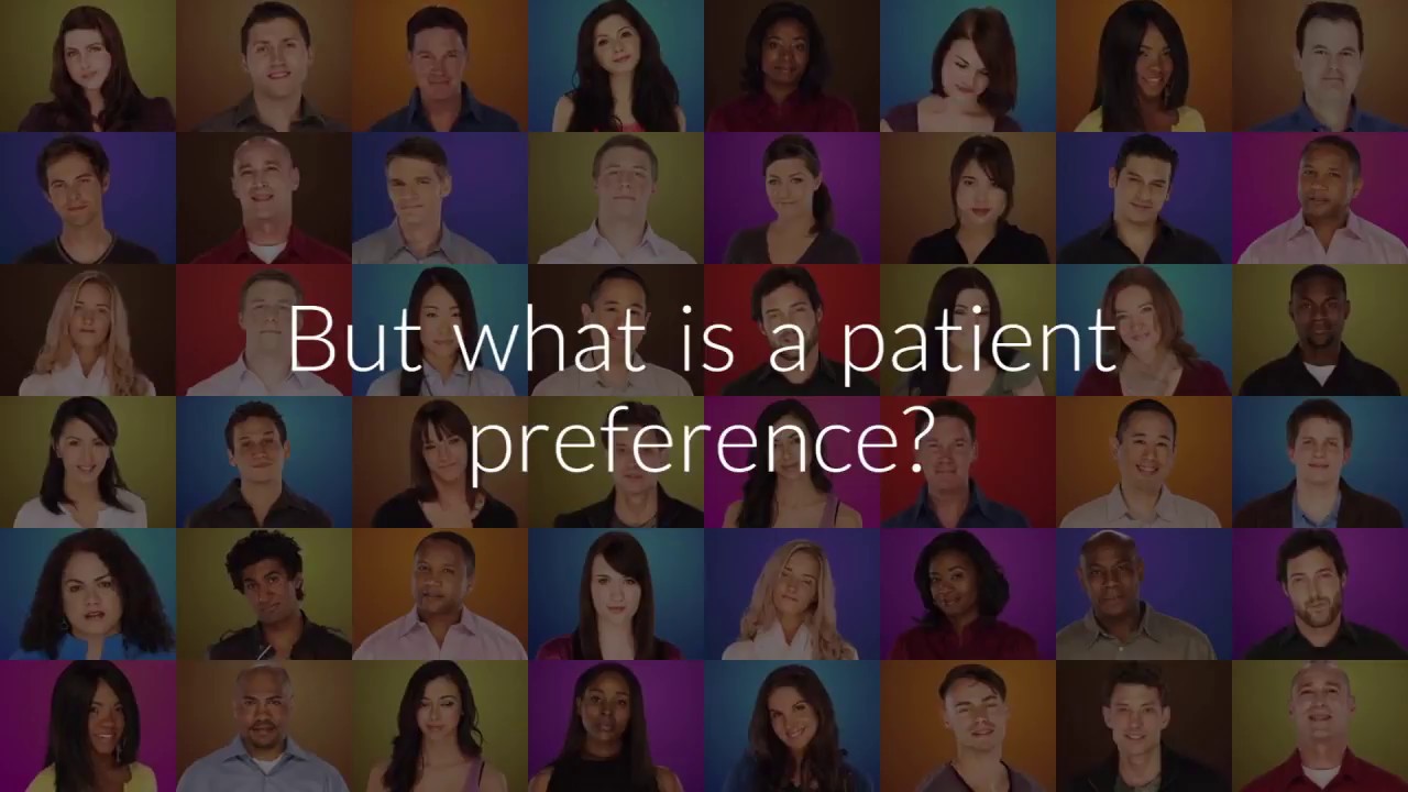 What is a patient preference?