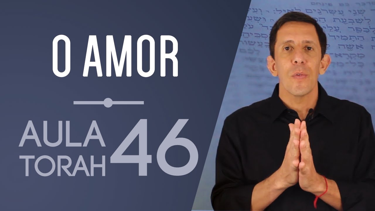 Aula de Torah 46 | Uma importante reflexão sobre o amor e as almas gêmeas! | Ian Mecler