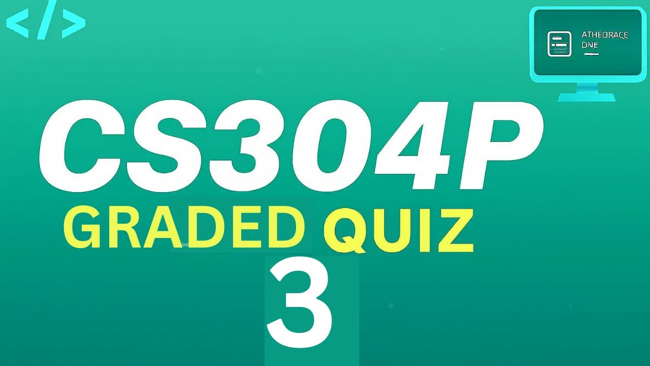 CS304P Graded Quiz 3 2025 | CS304P Graded Quiz 3 | CS304P Quiz 3 | CS304P | 100% Full Marks
