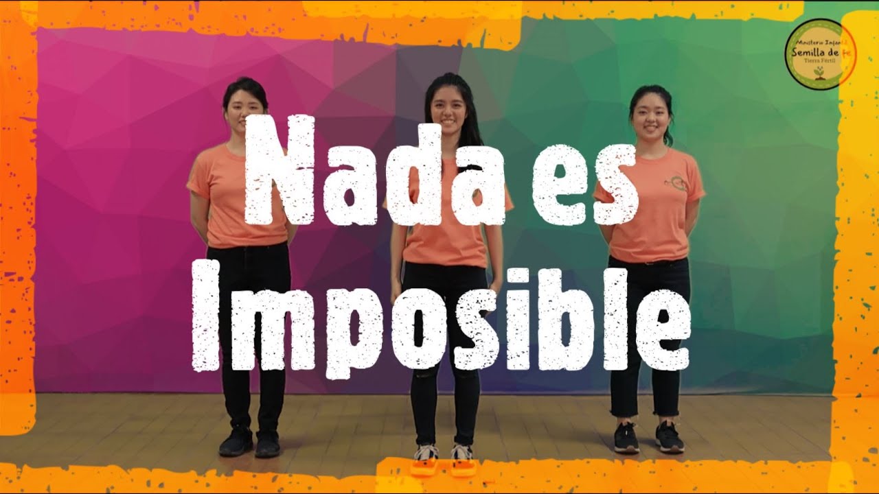 Nada es Imposible | Mímica | Ministerio Infantil Semilla de Fe
