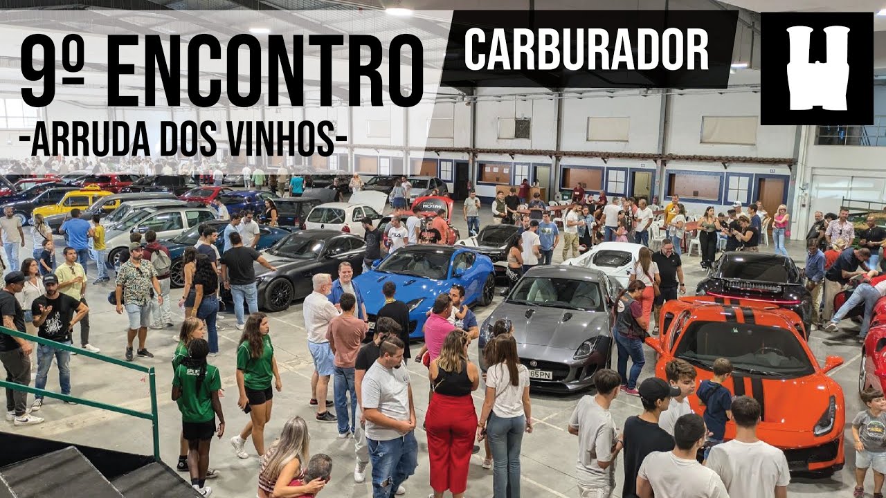 9º ENCONTRO do CARBURADOR // Arruda dos Vinhos