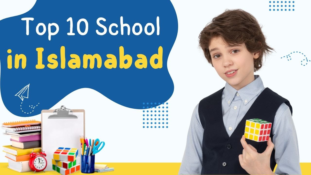 Top 10 Best Schools In Islamabad || Which is the Top Best School in Islamabad