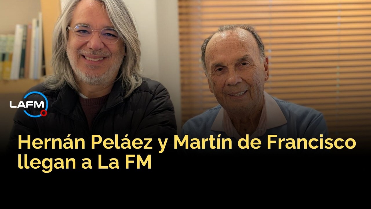La FM le da la bienvenida a Hern&aacute;n Pel&aacute;ez y Mart&iacute;n de Francisco