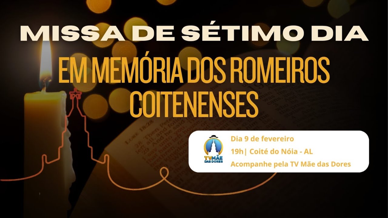 Missa de sétimo dia em memória dos Romeiros Coitenenses | 09/02/2026 19h