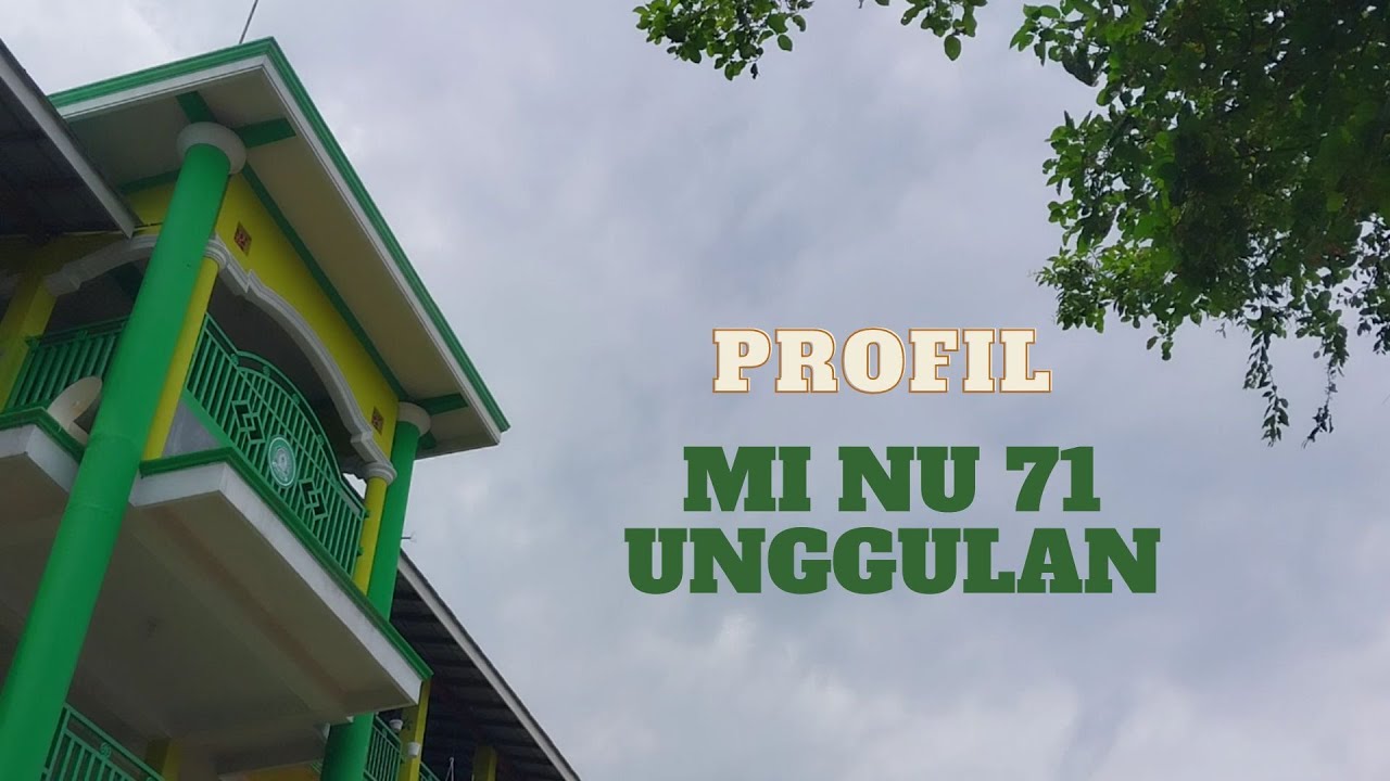 PROFIL MI NU 71 UNGGULAN