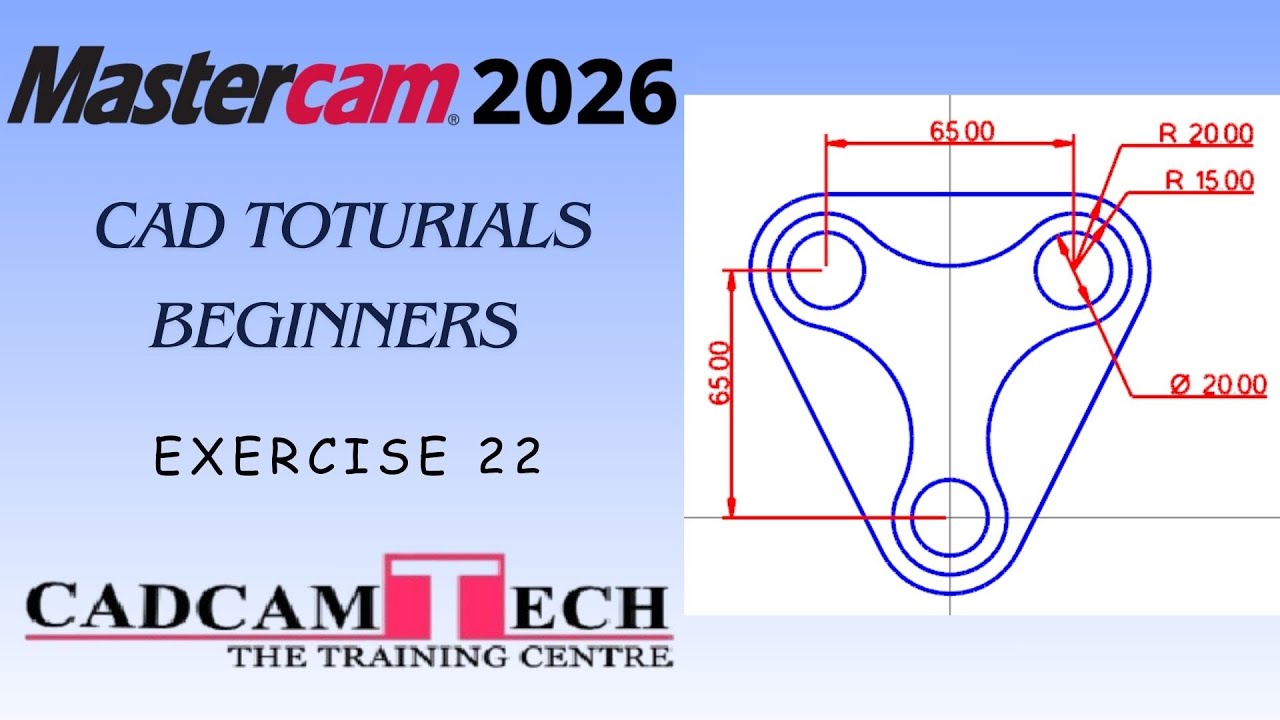 Mastercam 2026 CAD Tutorials - Exercise 22| मास्टरकैम 2026 CAD ट्यूटोरियल्स - अभ्यास 22