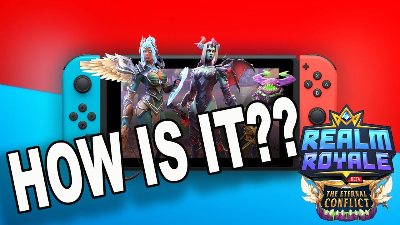 How Is Realm Royale On The Nintendo Switch??