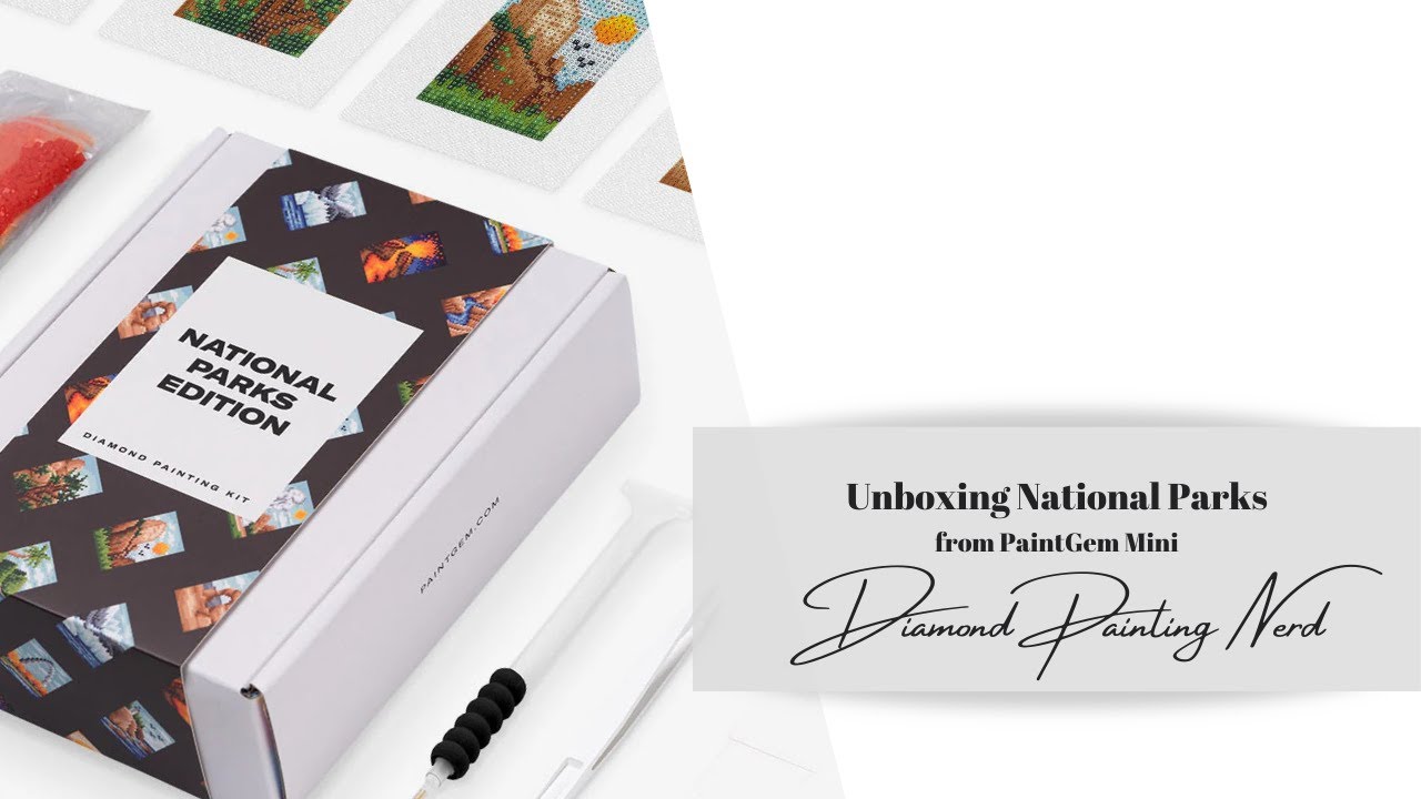 UNBOXING NATIONAL PARKS  EDITION  | PAINTGEM MINI | DIAMOND PAINTING NERD