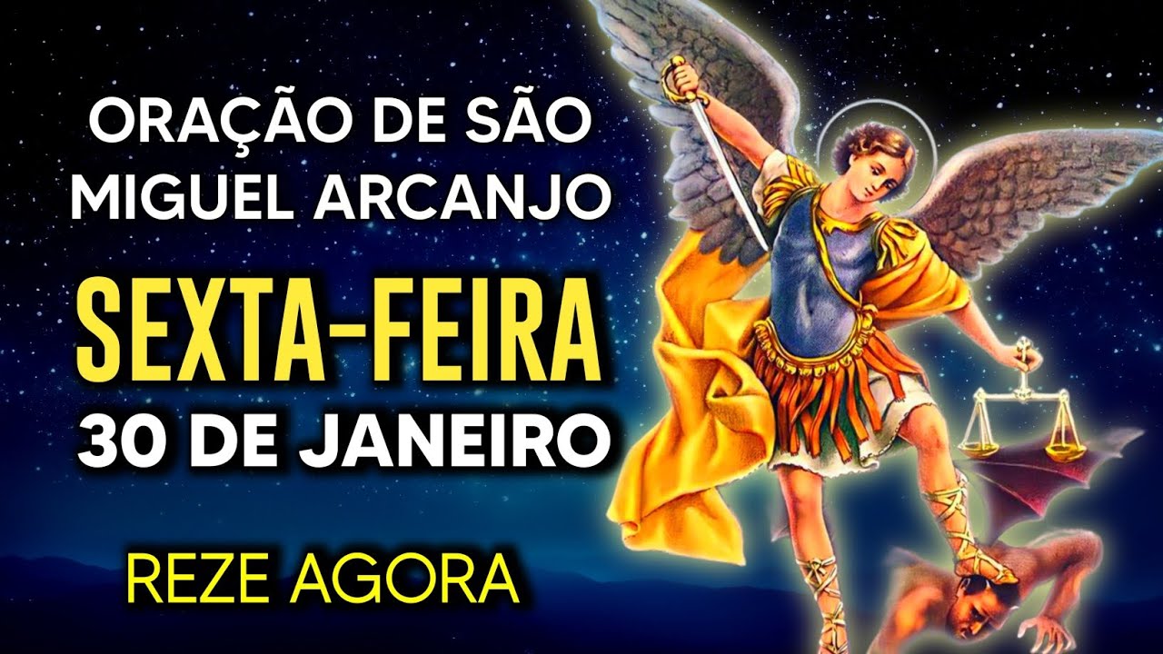 Oração Poderosa de São Miguel SEXTA 30/01/2026 PROTEÇÃO NO COMBATE - Oração de Hoje. Reze comigo