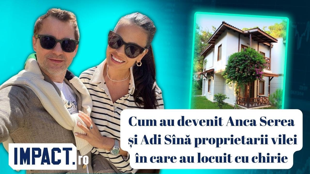 Cum au devenit Anca Serea și Adrian Sînă proprietarii vilei în care au locuit cu chirie