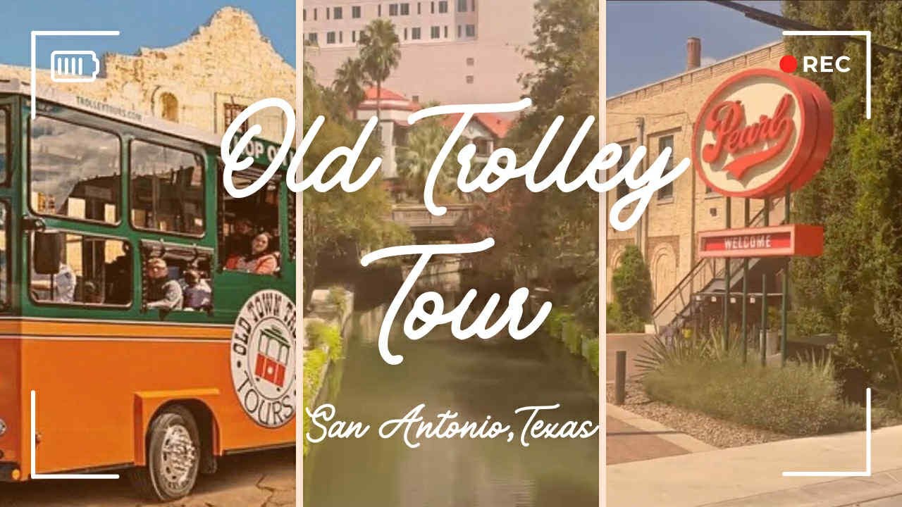 Trolley Tour-San Antonio