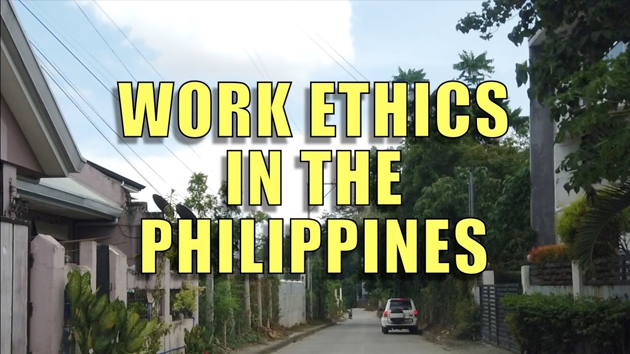 Work Ethics in The Philippines.