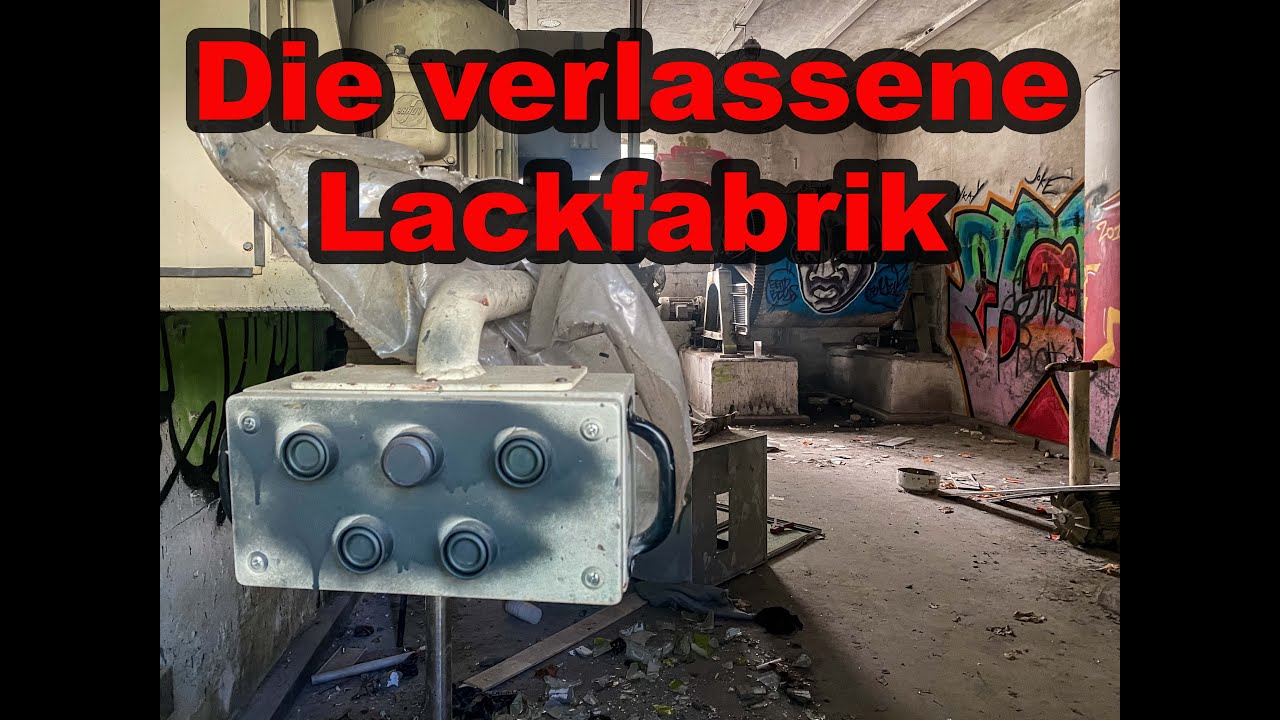 Die verlassene Lackfabrik