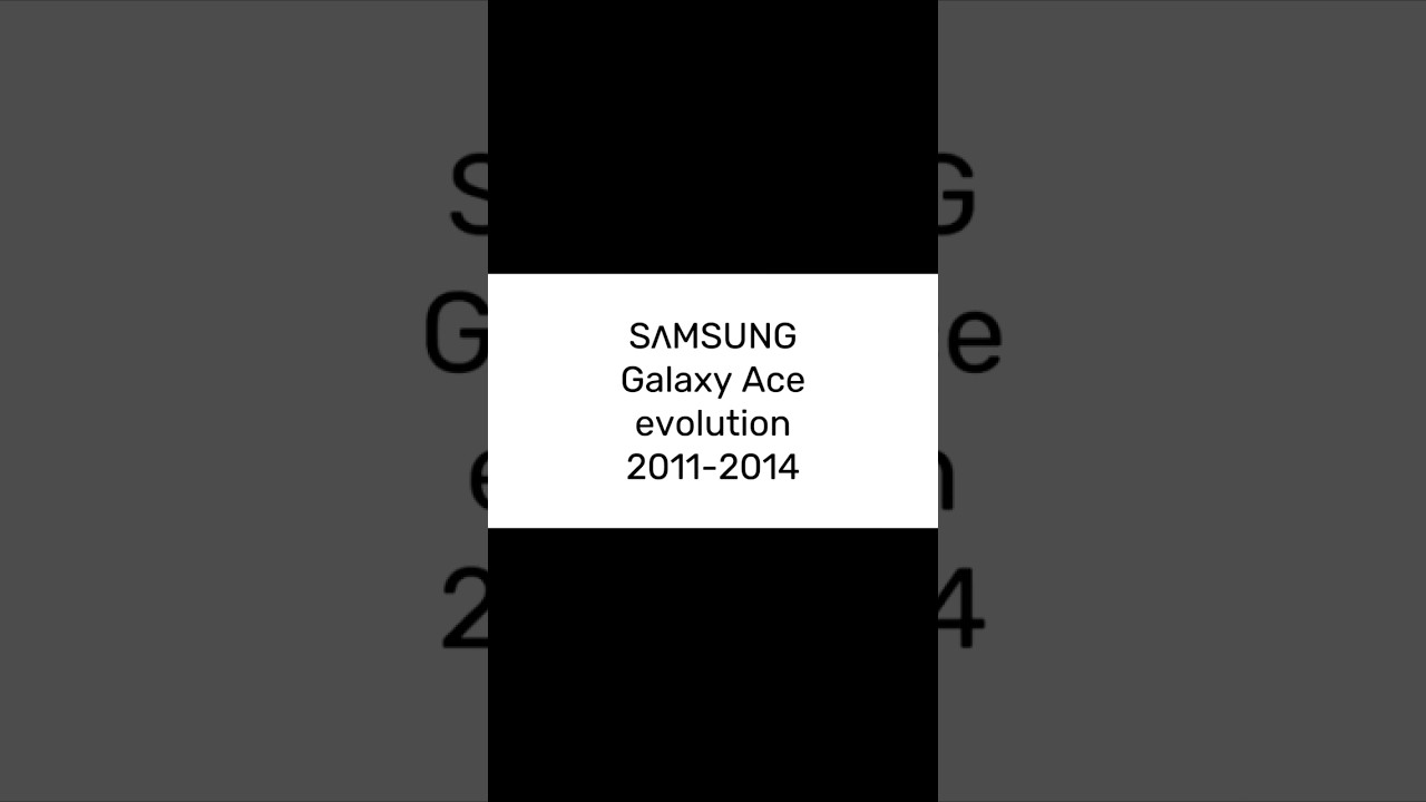 Samsung Galaxy Ace evolution 2011-2014 #samsung #samsungevolution #samsungphone #fpsamsung