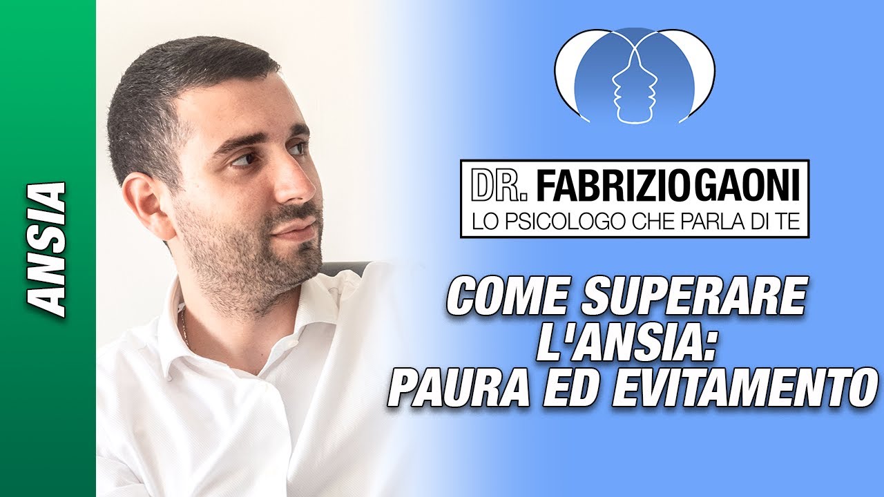 COME SUPERARE L'ANSIA: PAURA ED EVITAMENTO