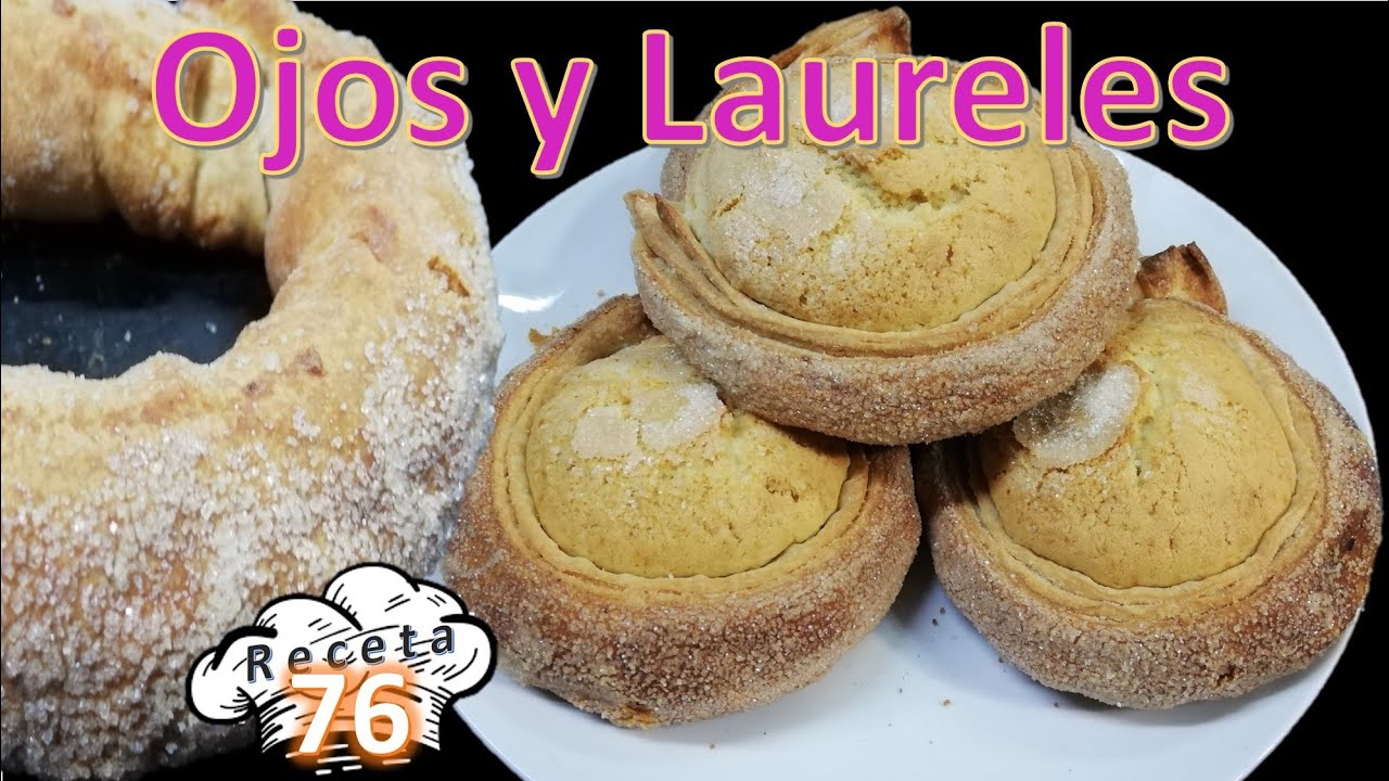 Ojos y Laureles receta completa.