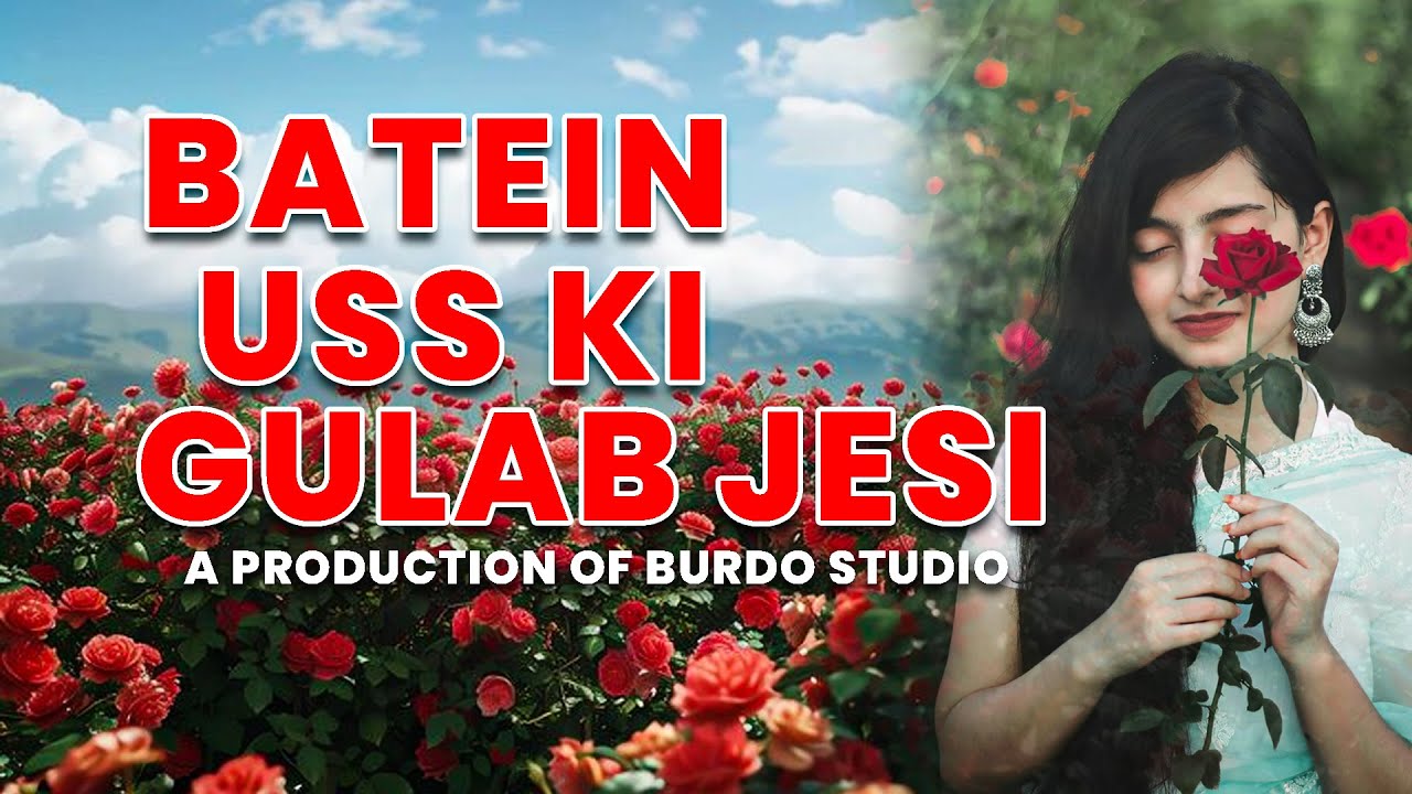 Batein Uss Ki Gulab Jesi | #song