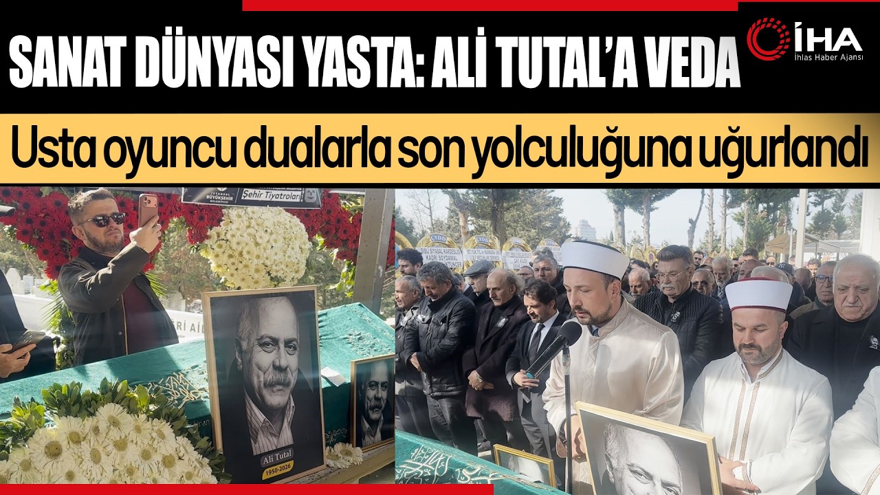 Usta Oyuncu Ali Tutal Son Yolculuğuna Uğurlandı