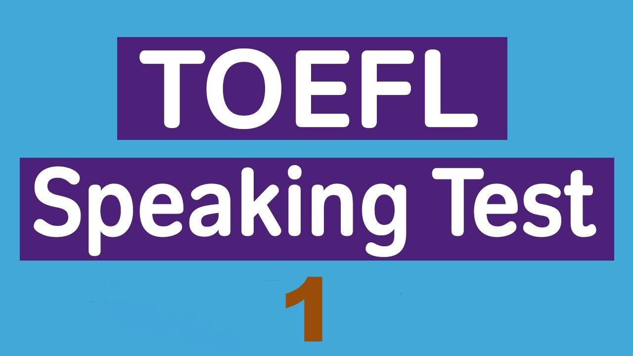 (New version) TOEFL Speaking Practice Test 1
