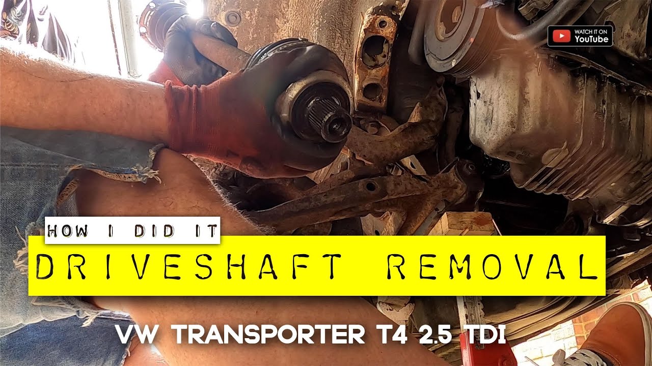 VW T4 2.5 tdi Drive Shaft Removal and Install