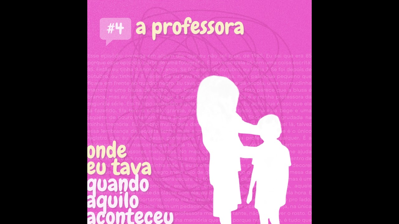 #4 - A professora