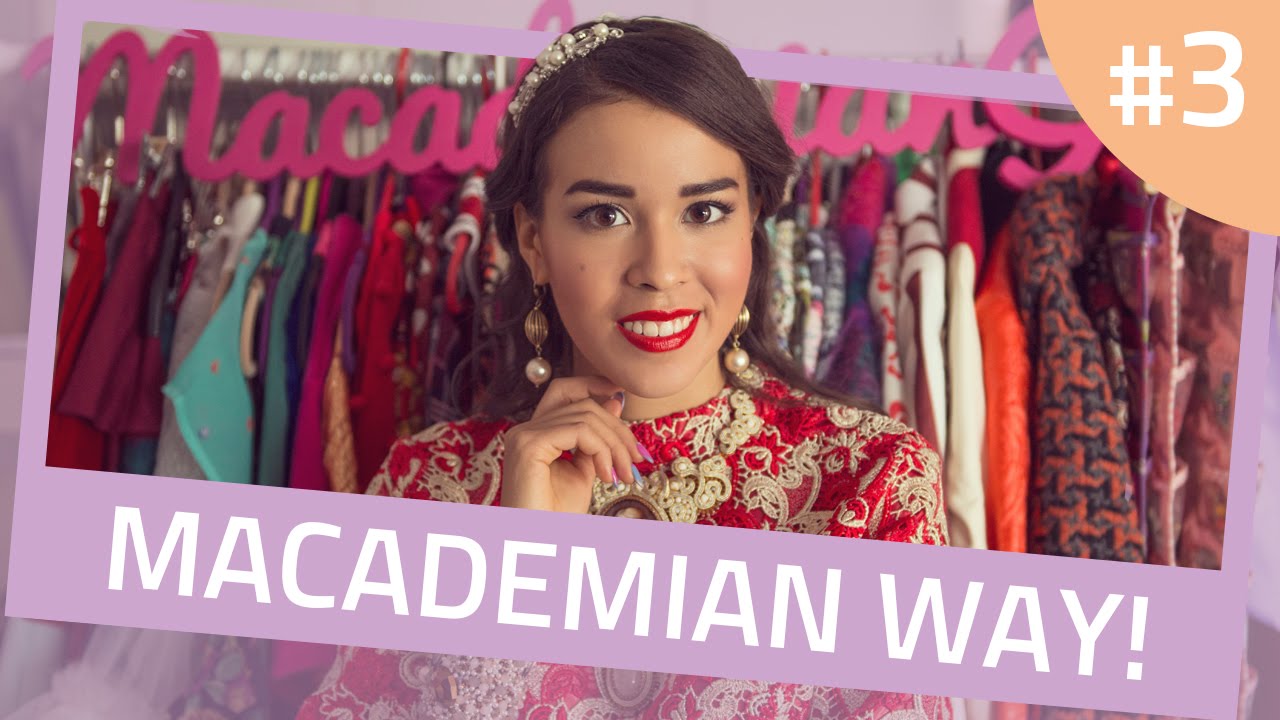 MACADEMIAN WAY! #3 | Macademian Girl