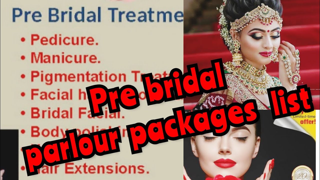 bridal parlour packages list |pre bridal packages list|detail information on prebridal packages list