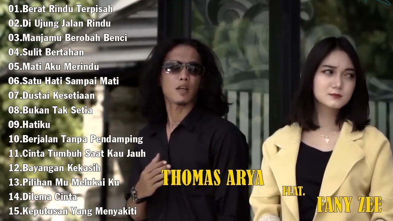 Full Album Thomas Arya feat Fany Zee FULL ALBUM SLOW ROCK Terbaru 2025 | Manjamu Berobah Benci