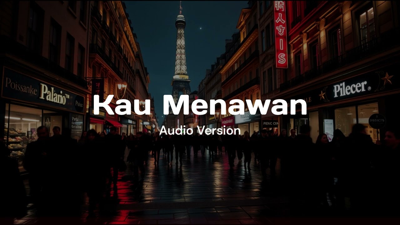 Kau Menawan (Audio Version)