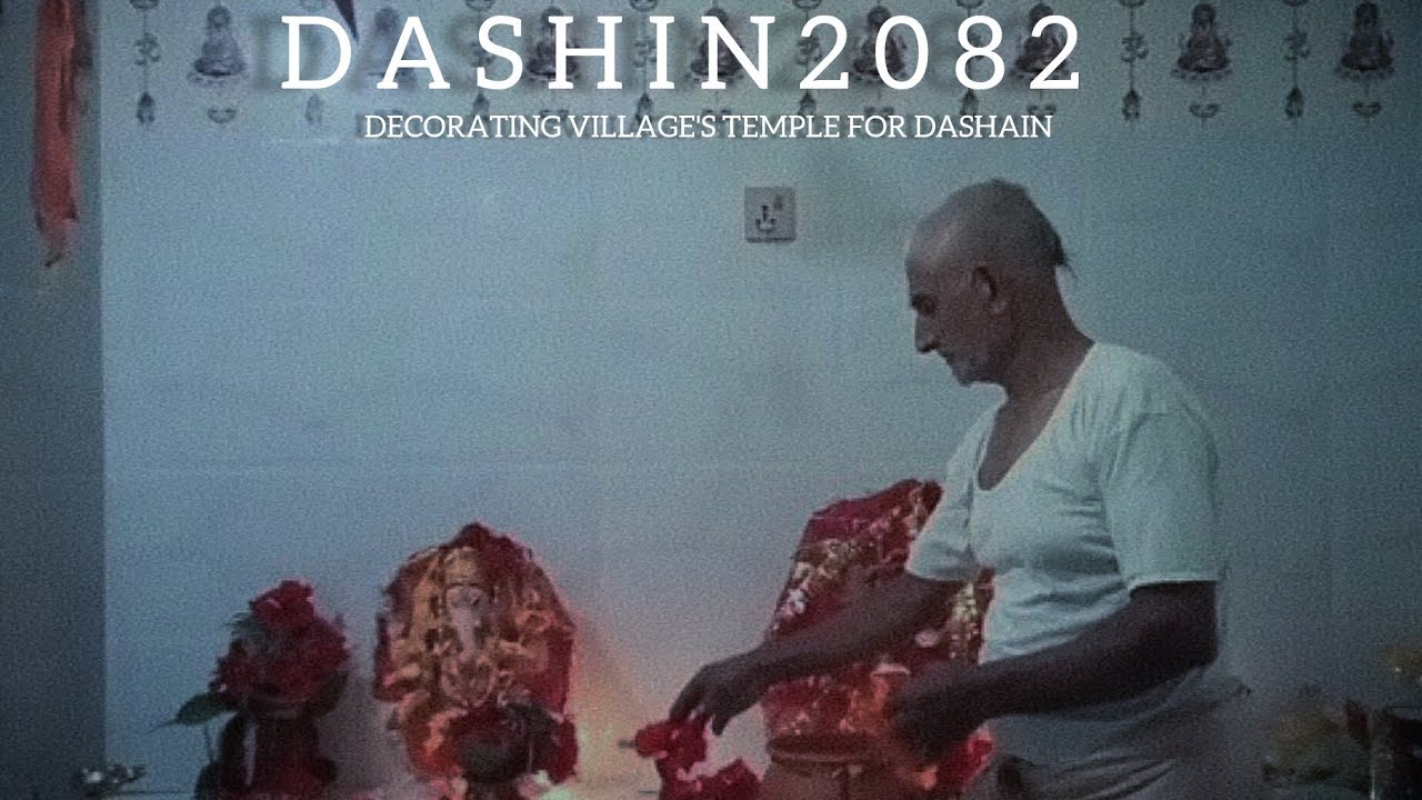 DASHAIN 2082 : THE FIRST DAY'S EXCITEMENT & PREPARATION IN OUR VILLAGE'S TEMPLE / TATERA