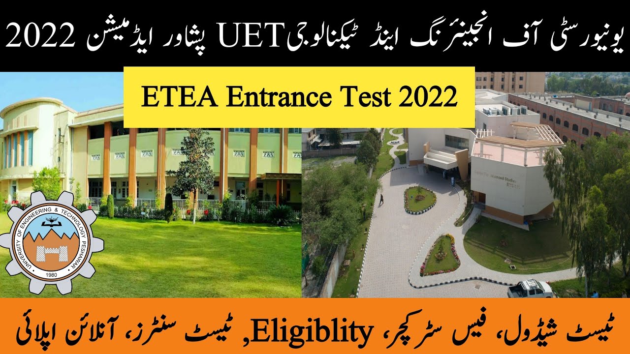 UET Peshawar Admission 2022 | ETEA Engineering Test 2022 | UET Peshawar Fee Structure 2022