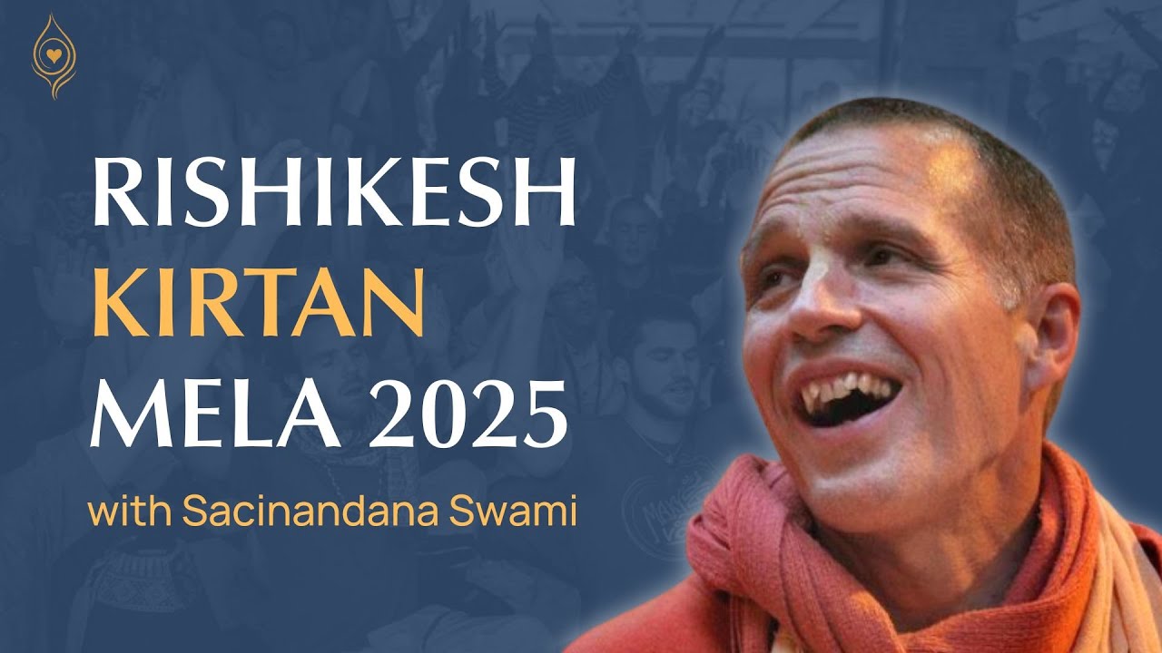Rishikesh Kirtan Mela | Sacinandana Swami | Bhakti Yoga Rishikesh
