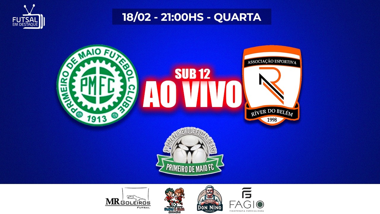 3ª COPA PRIMEIRO DE FUTSAL DE BASE - PMFC X RIVER - SUB 12