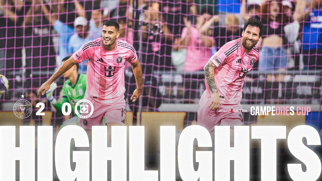 HIGHLIGHTS | Inter Miami CF vs Cruz Azul (Campeones Cup)