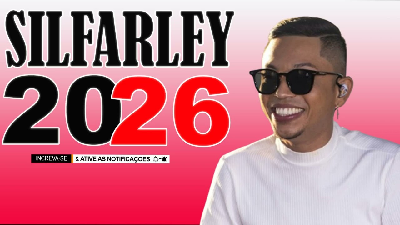 SILFARLEY DA SERESTA 2026 | CD NOVO SILFARLEY 2026 - MUSICAS NOVAS 2026 (REPETORIO ATUALIZADO 2026!