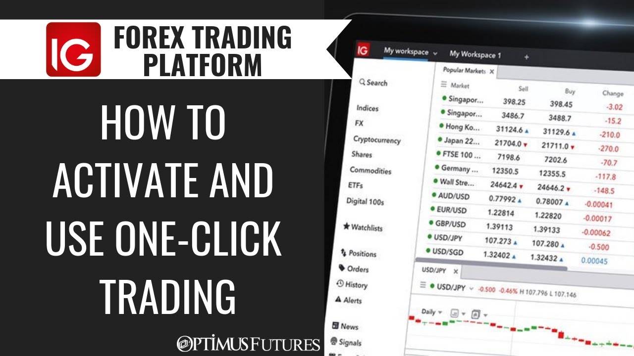 IG Forex Trading Platform - How to Activate and use One-Click Trading