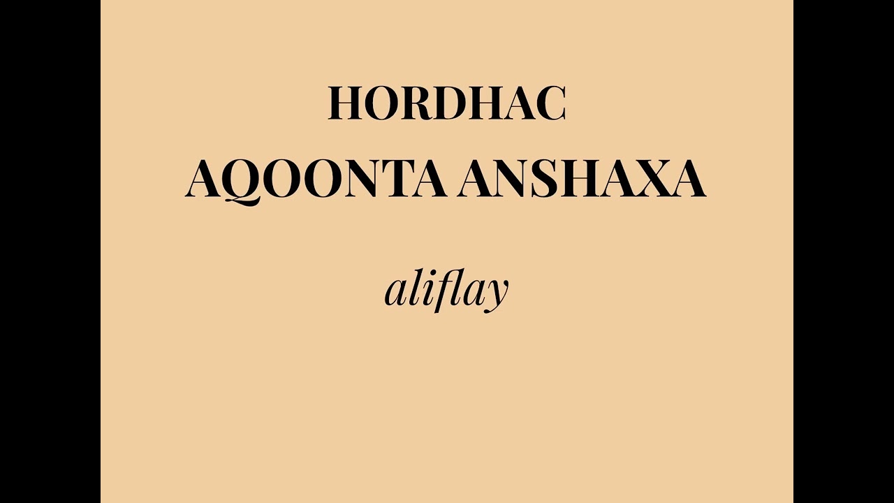  HORDHACA AQOONTA ANSHAXA